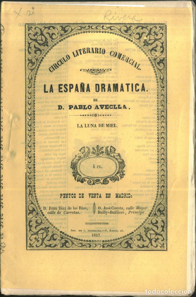 Libros antiguos: RIVERA, Luis. La luna de miel (La Espa&ntilde;a Dram&aacute;tica; 316) - Foto 1