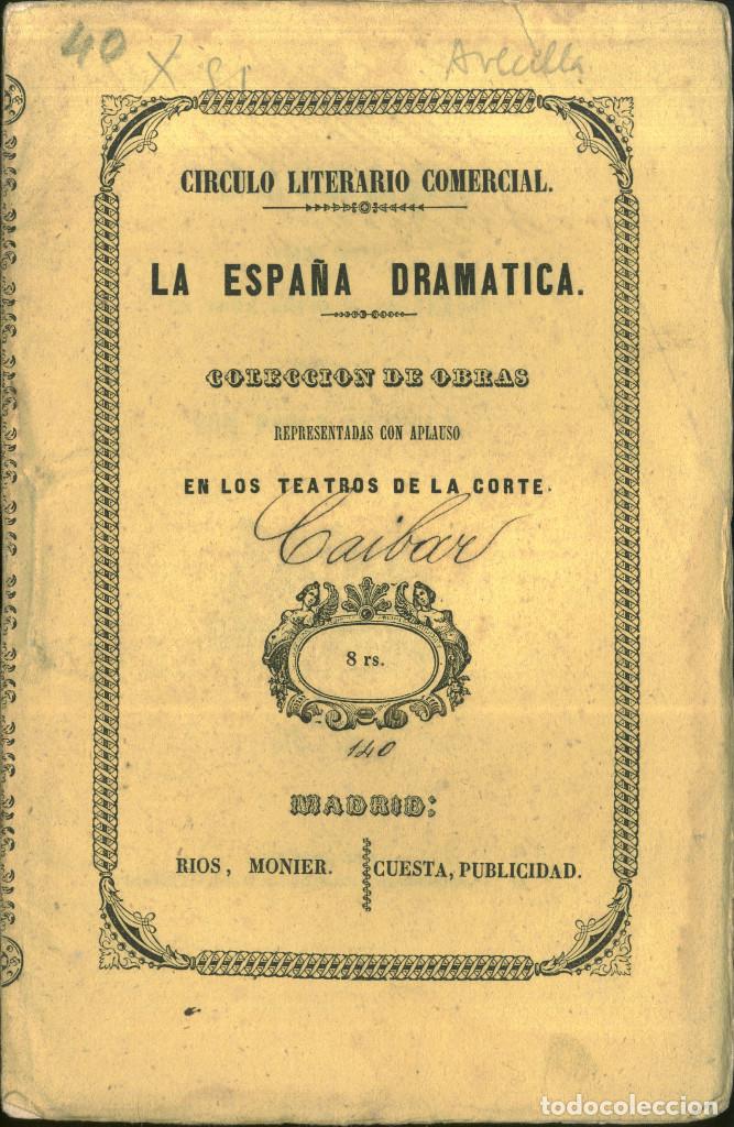 Libros antiguos: AVECILLA, Pablo. Caibar (La Espa&ntilde;a Dram&aacute;tica; 140) - Foto 1
