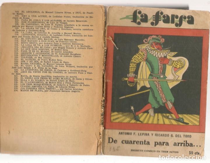 Libri antichi: LA FARSA.N&ordm; 135. DE CUARENTA PARA ARRIBA ....ANTONIO F. LEPINA Y R. G. DEL TORO. ABRIL, 1930 (P/D5)