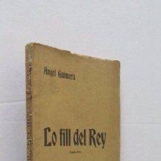 Libros antiguos: LO FILL DEL REY - ANGEL QUIMERA - AÑO 1905. Lote 312391578
