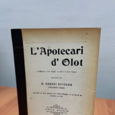 Libros antiguos: L’ APOTECARI D’OLOT. SERAFI PITARRA. BARCELONA 1909.. Lote 313107228
