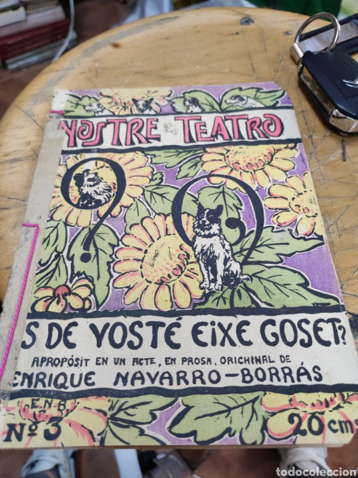 Libri antichi: TEATRE VALENCIA-ES DE VOSTE EIXE GOSET-ENRIQUE NAVARRO BORRAS-1921