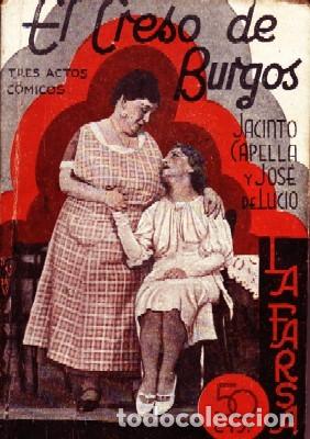 Livres anciens: EL CRESPO DE BURGOS. CAPELLA, JACINTO Y DE LUCIO, JOSE. A-FARSA-551