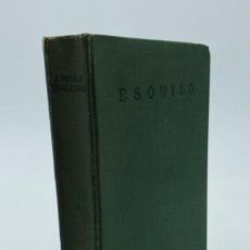 Libros antiguos: ESQUILO. TRAGEDIAS. UNIVERSIDAD NACIONAL DE MEXICO. 1921. Lote 321484643