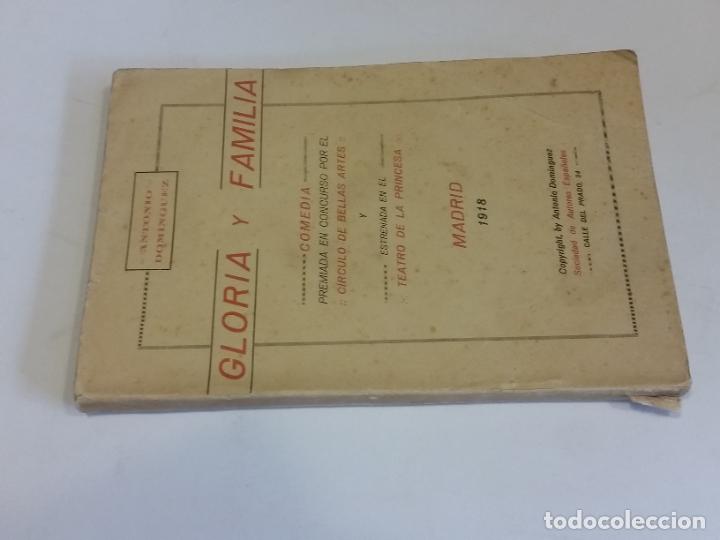 Livres anciens: 1918 - ANTONIO DOM&Iacute;NGUEZ. Gloria y familia. DEDICADO POR EL AUTOR.