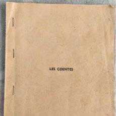 Libros antiguos: LES COENTES - PIEZA BILINGÜE EN UN ACTO (VALENCIANO-CASTELLANO) ORIGINAL Y EN VERSO. Lote 325669848