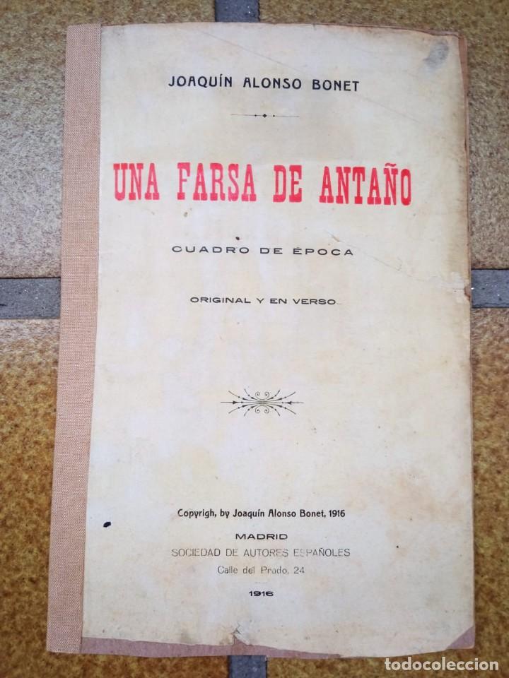 Libros antiguos: Una farsa de anta&ntilde;o. Autor: Joaqu&iacute;n Alonso Bonet