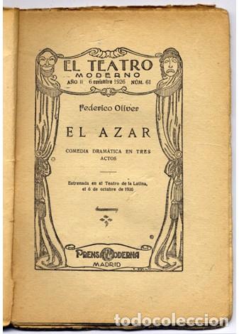 Libros antiguos: OLIVER, Federico. El azar. Comedia dram&aacute;tica. 1926. - Foto 2