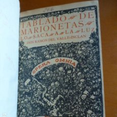 Libros antiguos: VALLE INCLAN TABLADO DE MARIONETAS PARA EDUCACION DE PRINCIPES 1930. Lote 331881308