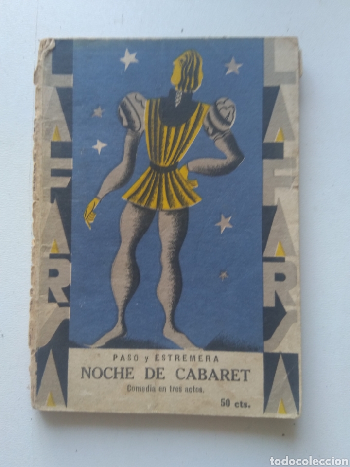 Livres anciens: NOCHE DE CABARET/PASO Y ESTREMERA/LA FARSA 1929