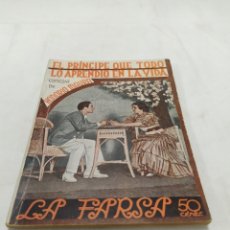 Libros antiguos: EL PRÍNCIPE QUE TODO LO APRENDIÓ EN LA VIDA, LA FARSA, 1933 ZXY