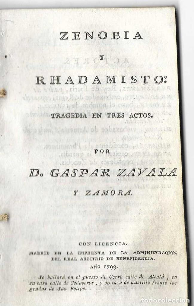 Old books: Zenobia y Rhadamisto: tragedia en tres actos, por D. Gaspar Zavala y Zamora. Madrid, 1799
