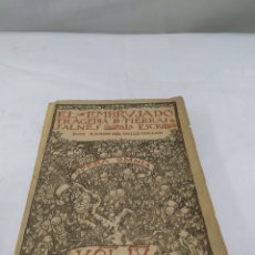 Libros antiguos: EL EMBRUJADO, TRAGEDIA DE TIERRAS DE SALNES, RAMÓN DEL VALLE INCLÁN, 1913 ZXY. Lote 356191975