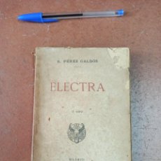 Libros antiguos: ANTIGUO LIBRO ELECTRA DE B.PEREZ GALDÓS. CON EL SELLO DEL AUTOR. MADRID 1901. Lote 359403730
