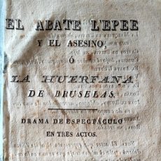 Libros antiguos: EL ABATE L'EPEE Y EL ASESINO O LA HUÉRFANA DE BRUSELAS. VALENCIA, 1825.. Lote 360462015