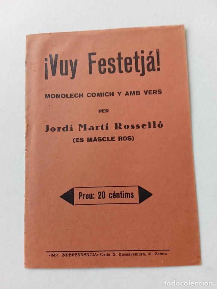 Old books: &iexcl;VUY FESTETJ&Aacute;!; Jordi Mart&iacute; Rossell&oacute; (Es Mascle Ros). Palma de Mallorca. Mon&oacute;lech.