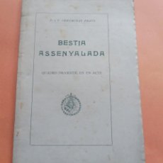 Libros antiguos: BESTIA ASSENYALADA - COROMINAS PRATS - QUADRO EN UN ACTE - BONAVÍA 1912. Lote 363534990