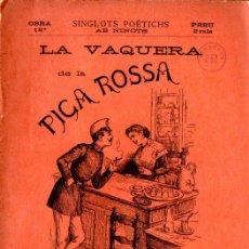 Libros antiguos: SERAFÍ PITARRA : LA VAQUERA DE LA PIGA ROSSA (1892). Lote 364244426