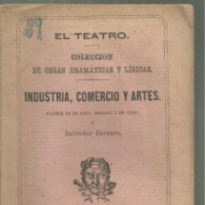 Libros antiguos: 3030.- TEATRO-INDUSTRIA COMERCIO Y ARTES-JUGUETE EN UN ACTO DE SALVADOR CARRERA. Lote 364440891