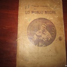 Libros antiguos: LO MONJO NEGRE -SERAFI PITARRA -FREDERICH SOLER Y HUBERT -1907 BARCELONA 2ª EDICION. Lote 364506261