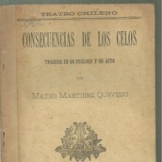 Libros antiguos: 3030.-TEATRO-CHILE-CONSECUENCIAS DE LOS CELOS TRAJEDIA DE MATEO MARTINEZ QUEVEDO-VALPARAISO 1896. Lote 365868666