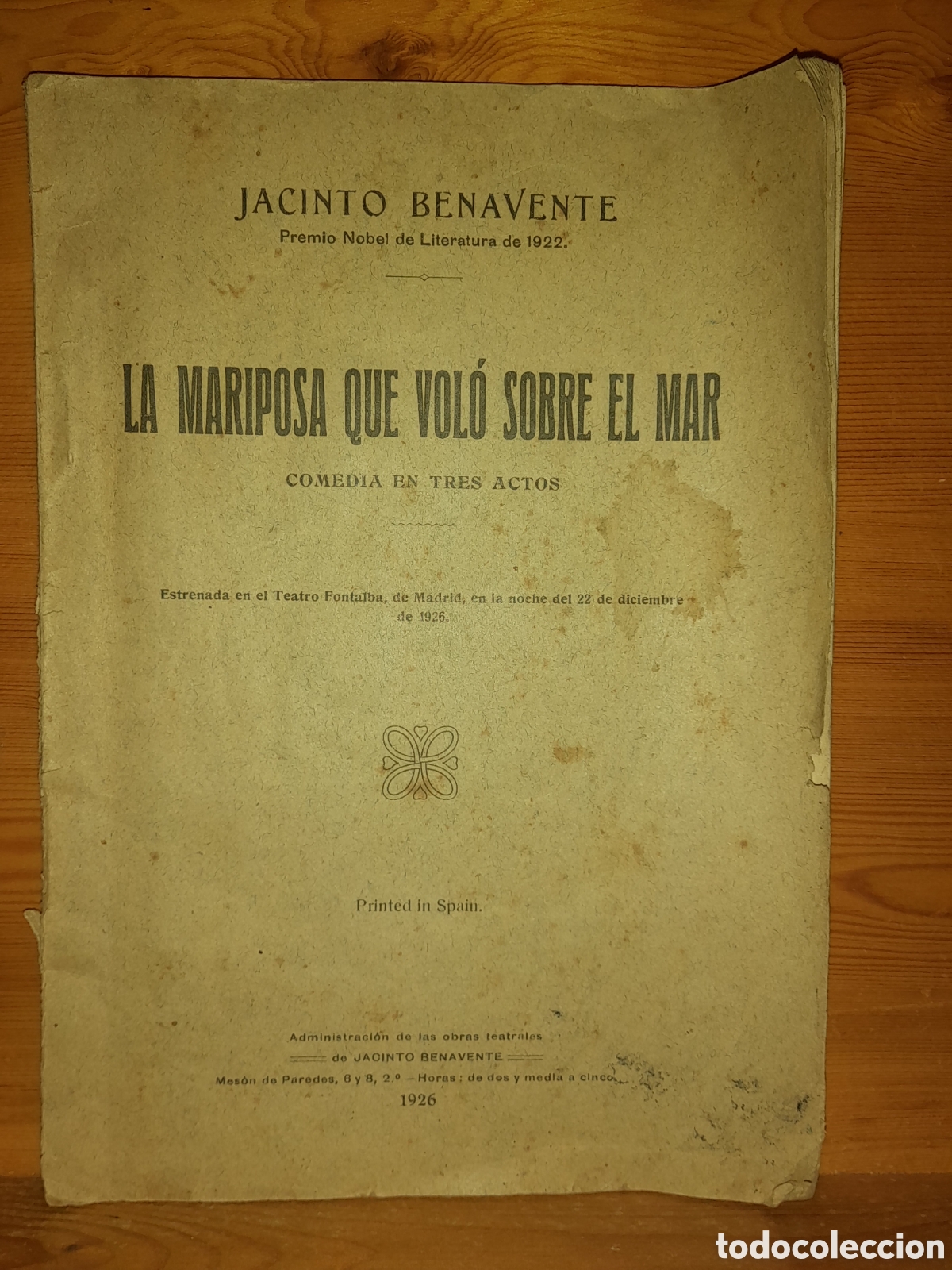 Old books: LA MARIPOSA QUE VOLO SOBRE EL MAR JACINTO BENAVENTE COMEDIA EN TRES ACTOS 1926