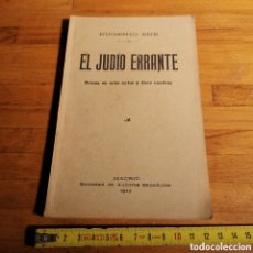 Libros antiguos: LIBRO DE TEATRO EL JUDÍO ERRANTE DE 1914. Lote 365983801