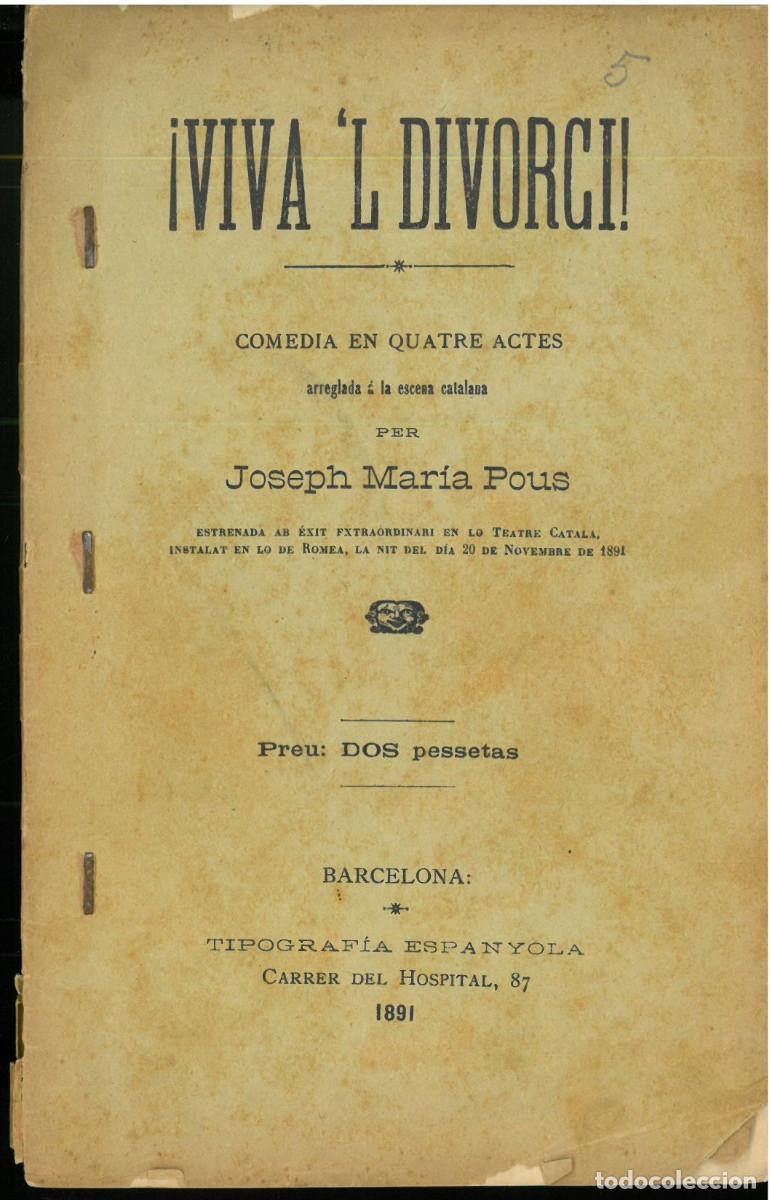 Old books: POUS, Joseph M&ordf;: &iexcl;Viva &lsquo;l divorci!. Comedia en quatre actes