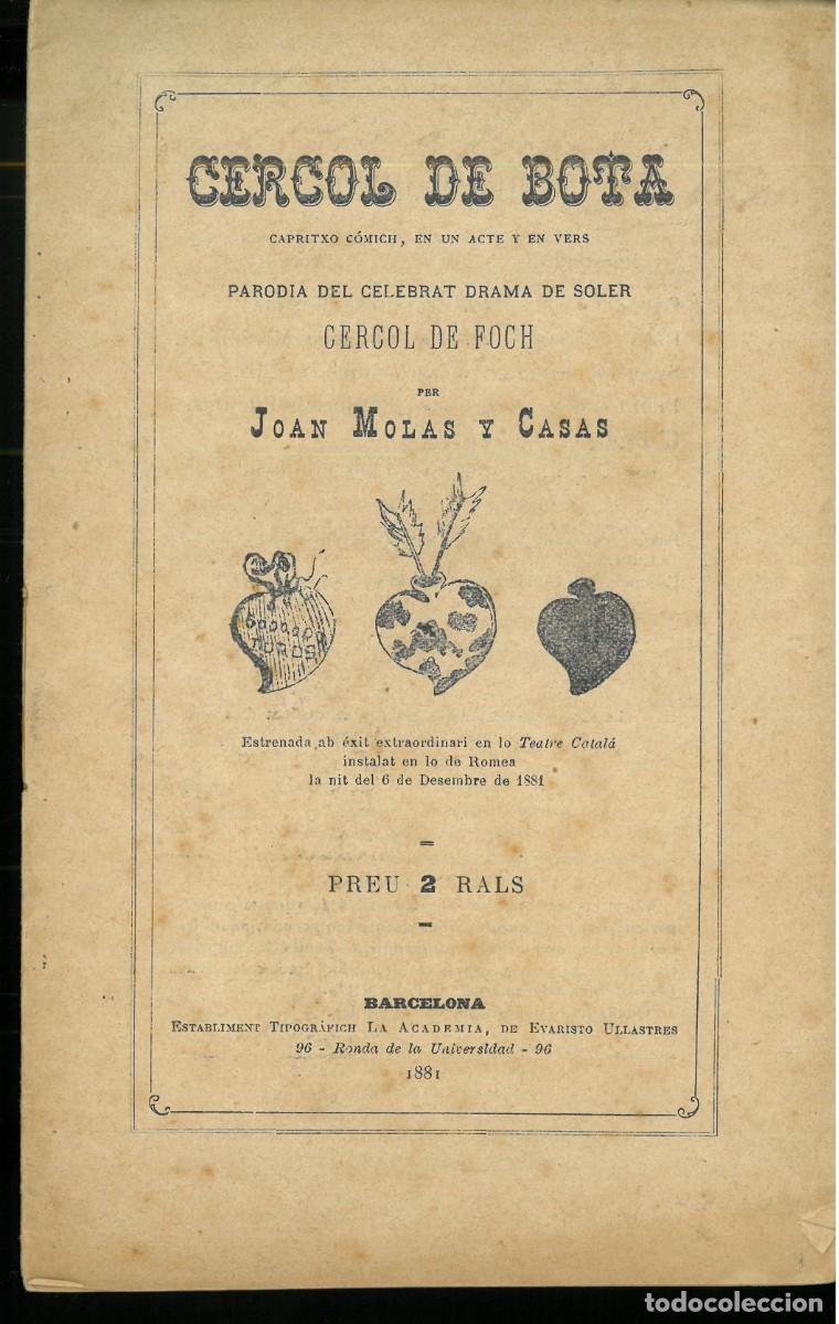 Livros antigos: MOLAS y CASAS, Joan: Cercol de bota. Capritxo c&oacute;mich, en un acte y en vers parodia del celebrat dram