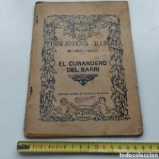 Libros antiguos: RARO LIBRITO TEATRO EL CURANDERO DEL BARRI DE 1927. EMILI GRAELLS CASTELLS. BIBLIOTECA ILURO. MATARÓ