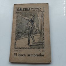Libros antiguos: LIBRO EL BUEN SEMBRADOR 1910S 1930S GALERÍA DRAMÁTICA SALESIANA Nº191