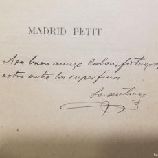 Libros antiguos: MADRID PETIT. CALIXTO NAVARRO Y FEDERICO CASTELLÓN. 1891. DEDICATORIA AUTÓGRAFA DEL AUTOR