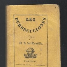 Libros antiguos: CASTILLO, J. DEL: EL INCOGNITO EN EL SUPTERRÁNEO (SIC) Ó SEAN LAS PERSECUCIONES. 1833