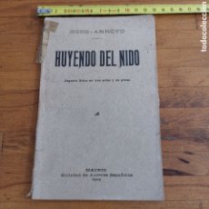Libros antiguos: LIBRO DE TEATRO HUYENDO DEL NIDO 1913. Lote 374734379