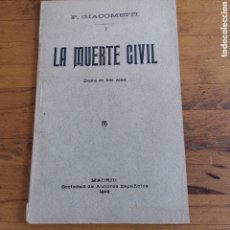 Libros antiguos: LIBRO DE TEATRO LA MUERTE CÍVIL, 1913 P. GIACOMETTI. Lote 374853584