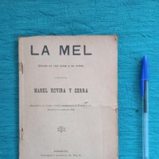 Libros antiguos: ANTIGUO LIBRO LIBRITO DE TEATRO LA MEL. 1898. DRAMA EN TRES ACTOS. CATALÀ.