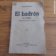 Libros antiguos: LIBRITO DE TEATRO EL LADRÓN DE 1914. HENRY BERNSTEIN. Lote 375101239