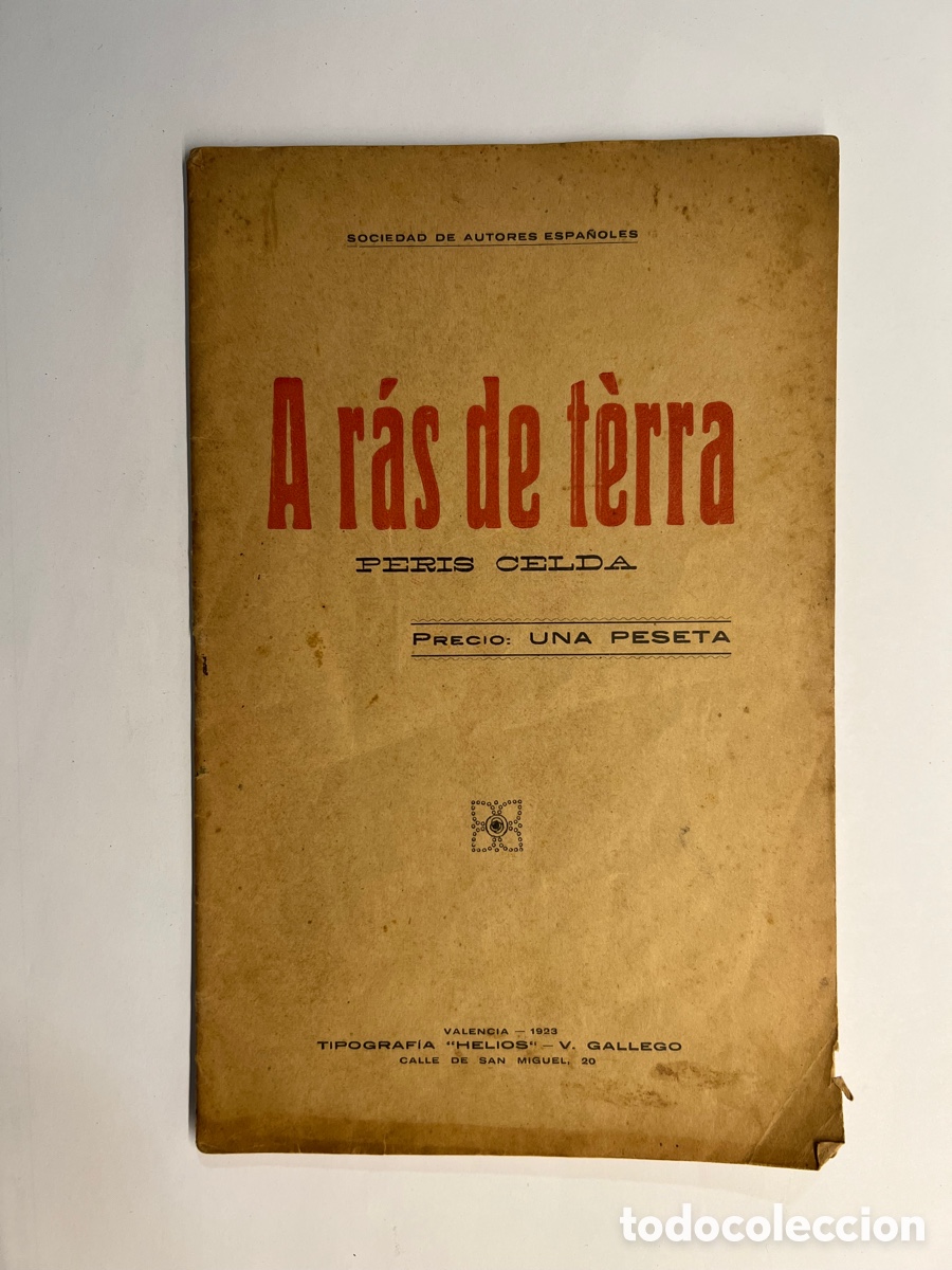 Livros antigos: A RAS DE TERRA.. Comedia valensiana de costums. Orichinal de Chusep Peris Celda (a.1923)