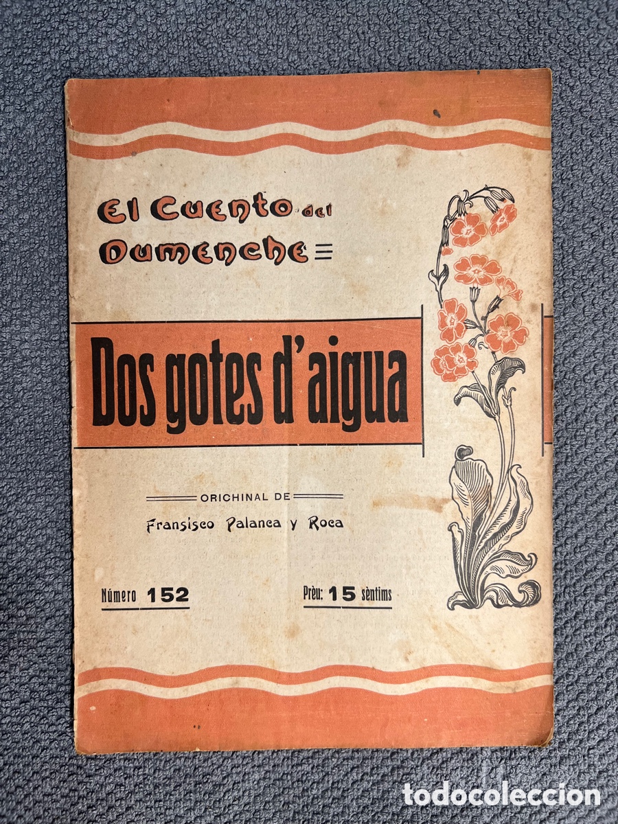Old books: DOS GOTES D&rsquo;AIGUA.. El cuento del Dumench No.152, orichinal de Fransisco Palanca y Roca (a.1916)