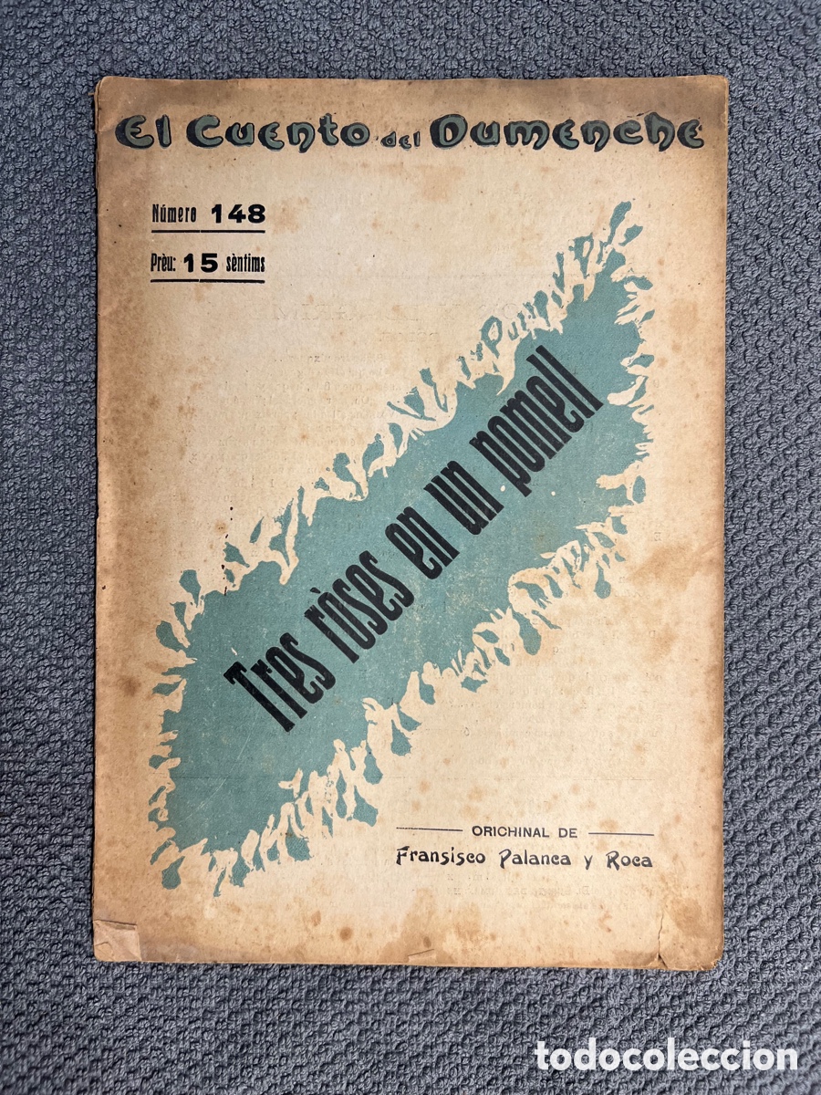 Old books: TRES ROSES EN UN POMELL El cuento del Dumench No.148, orichinal de Fransisco Palanca y Roca (a.1916)