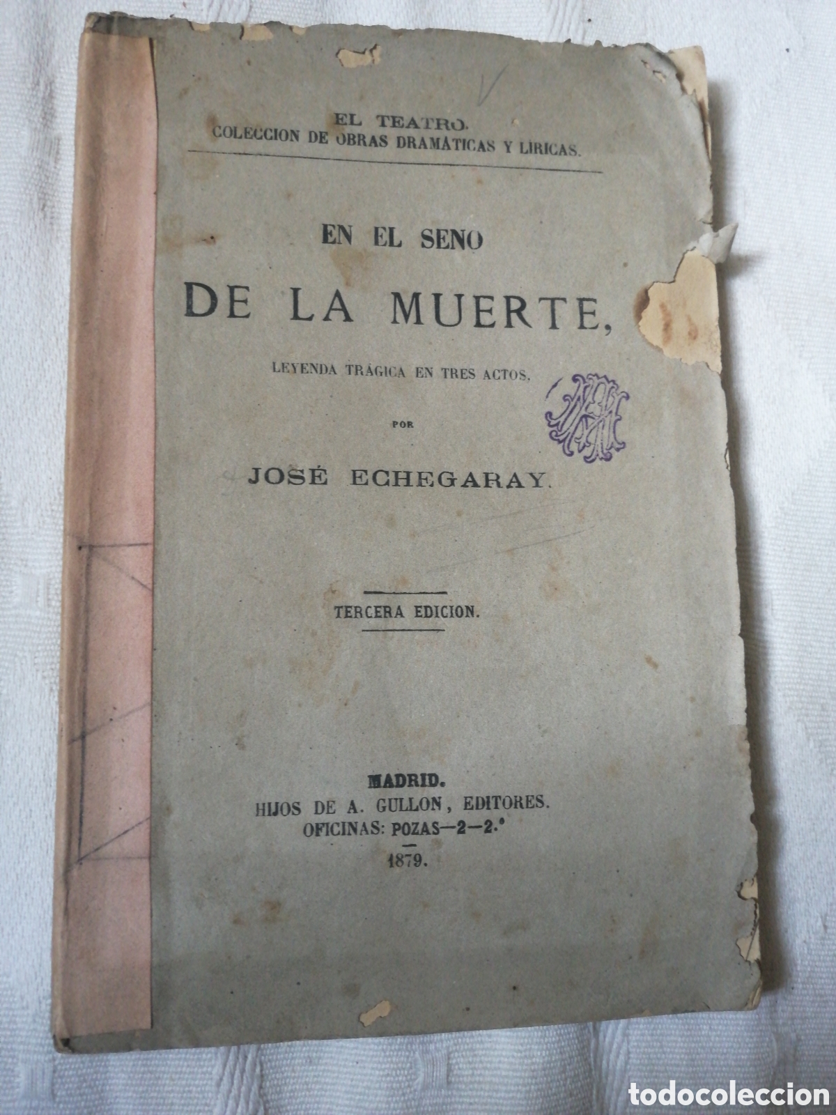 Old books: 1876 JOSE ECHEGARAY EL TEATRO. COLECCION DE OOBRAS DRAMATICAS Y LIRICAS. EN EL SENO DE LA MUERTE,