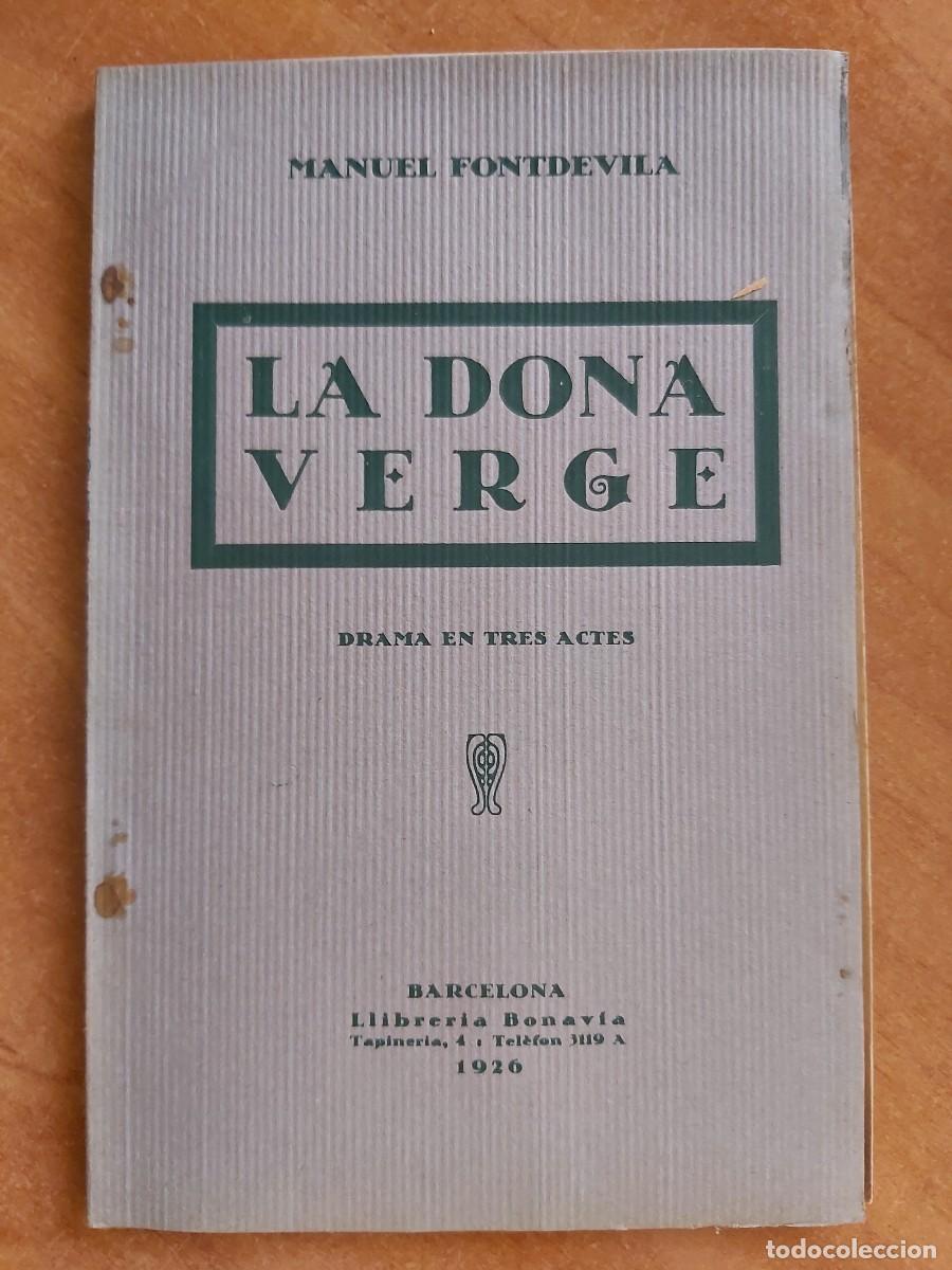 Libros antiguos: 1926 LA DONA VERGE - MANUEL FONTDEVILA - EN CATAL&Aacute;N - Foto 1