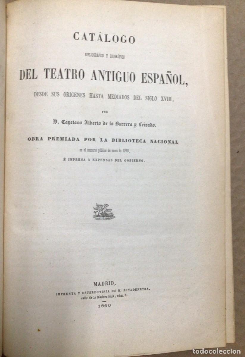 Livres anciens: CAT&Aacute;LOGO DEL TEATRO ANTIGUO ESPA&Ntilde;OL - CAYETANO ALBERTO DE LA BARRERA Y LEIRADO - 1860
