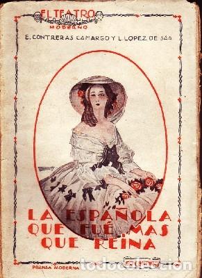 Livres anciens: LA ESPA&Ntilde;OLA QUE FUE MAS QUE REINA. CONTRERAS CAMARGO, E. Y LOPEZ DE SAA, L. A-TEMO-251