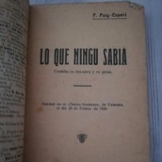 Libros antiguos: LIBRO DE TEATRO 1928, LO QUE NINGÚ SABIA. FRANCESC PUIG I ESPERT. TEATRO EN VALENCIANO. VALENCIA