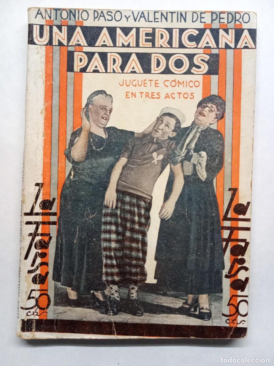 Libros antiguos: Una americana para dos. La Farsa. Antonio Paso y Valent&iacute;n de Pedro