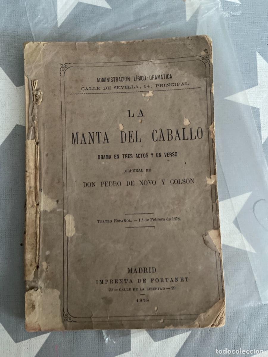 Livros antigos: LA MANTA DEL CABALLO. DE NOVO Y COLSON, DON PEDRO. MADRID. 1878.