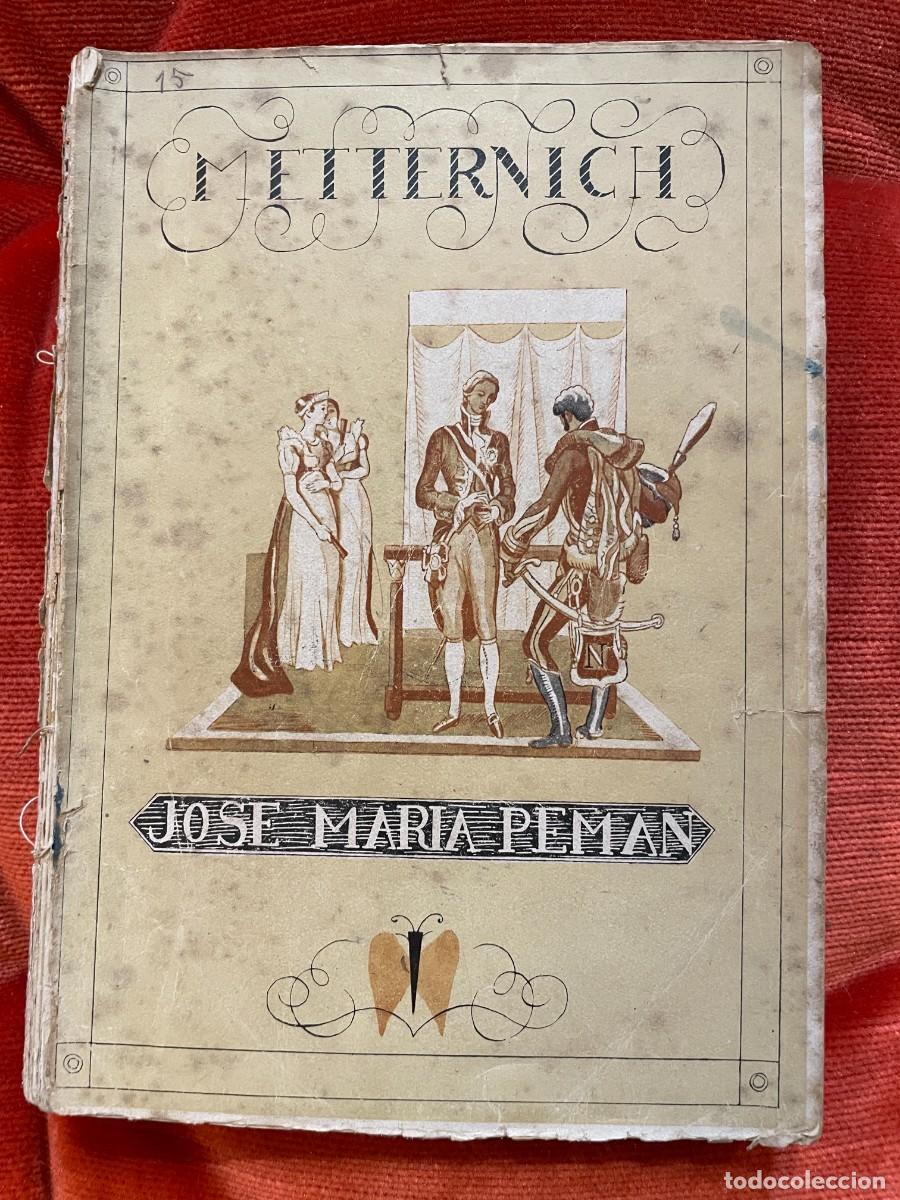 Libros antiguos: JOS&Eacute; MAR&Iacute;A PEM&Aacute;N. METTERNICH. - Foto 1
