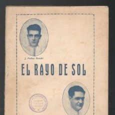 Libros antiguos: MUÑOZ ROMAN, JOSÉ Y LOPEZ MONIS, A: EL RAYO DE SOL. 1925