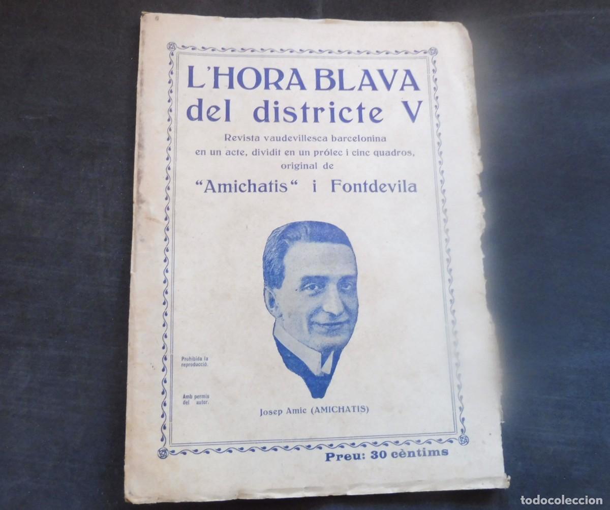 Libros antiguos: LHORA BLAVA DEL DISTRICTE V - AMICHATIS I FONTDEVILA - - Foto 1